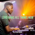 Lord Make All Things New - Digital Download