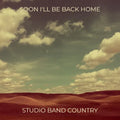 Soon I'll Be Back Home - Digital Download